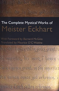 Complete Mystical Works of Meister Eckhart 