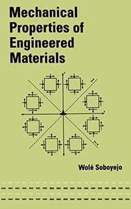 Mechanical Properties of Engineered Materials 