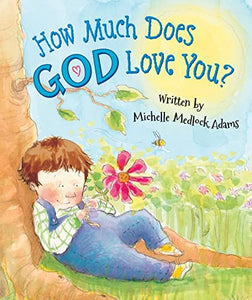 How Much Does God Love You? 