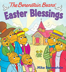 The Berenstain Bears Easter Blessings 