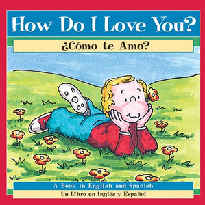 How Do I Love You? / Como te Amo? 