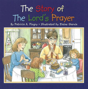 The Story of the Lord's Prayer 