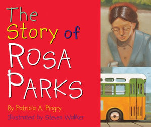 The Story of Rosa Parks 