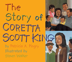 The Story of Coretta Scott King 