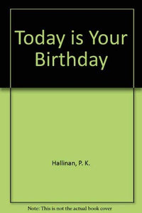 Today is Your Birthday 