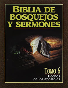 Biblia de Bosquejos Y Sermones: Hechos 