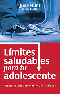 L�mites Saludables Para Tu Adolescente 