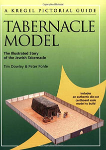 Kregel Pictorial Guide to the Tabernacle Model 