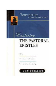 Exploring the Pastoral Epistles 