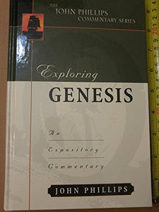 Exploring Genesis – An Expository Commentary 