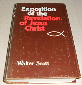 Exposition of the Revelation of Jesus Christ 