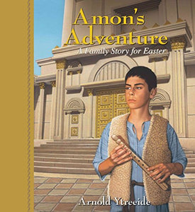 Amon`s Adventure – A Family Story for Easter 