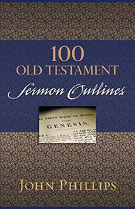 100 Old Testament Sermon Outlines 