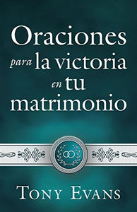 Oraciones Para La Victoria En Tu Matrimonio 