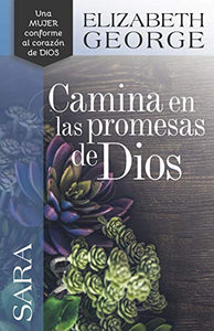 Sara, Camina En Las Promesas de Dios 