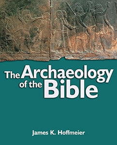 The Archaeology of the Bible 