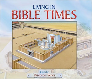 Living in Bible Times 