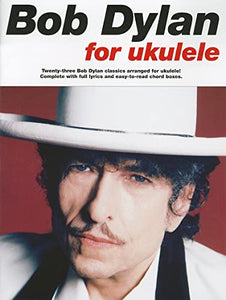 Bob Dylan For Ukulele 