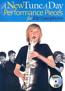 A New Tune a Day Performance Pieces for Alto Saxophone [With CD] 