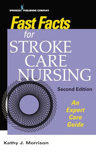 Fast Facts for Stroke Care Nursing 