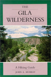 The Gila Wilderness Area 