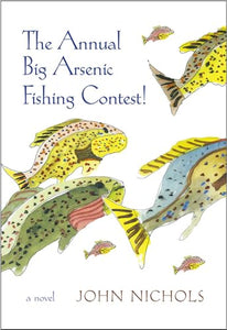 The Annual Big Arsenic Fishing Contest! 