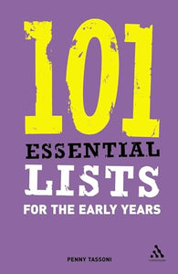 101 Essential Lists for the Early Years 