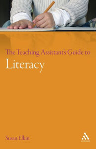 The Teaching Assistant's Guide to Literacy 