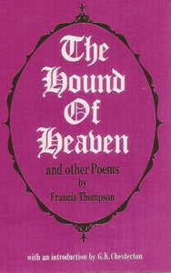 Hound of Heaven and Other Poems 