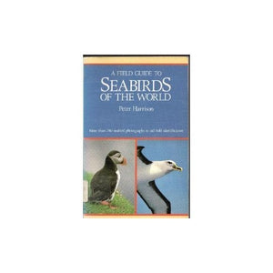 A Field Guide to Seabirds of the World 