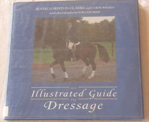 An Illustrated Guide to Dressage 