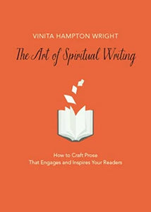 The Art of Spiritual Writing 