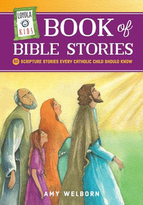 Loyola Kids Book of Bible Stories 