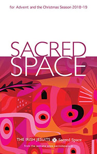 Sacred Space for Advent and the Christmas Season 2018-2019 