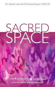 Sacred Space for Advent and the Christmas Season 2023-24 