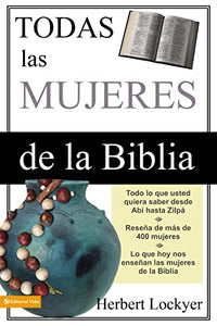 Todas Las Mujeres de la Biblia 