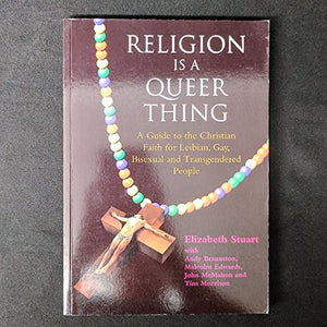 Religion is a Queer Thing 