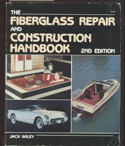 The Fiberglass Repair and Construction Handbook 