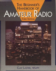 Beginner's Handbook of Amateur Radio 