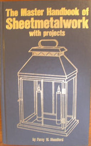 The master handbook of sheetmetalwork with projects 