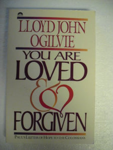 You are Loved and Forgiven 