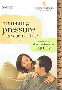 Managing Pressure in Your Marriage 