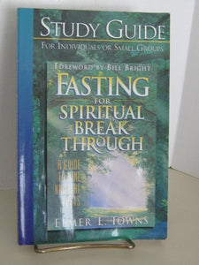 Fasting for Spiritual Breakthrough 