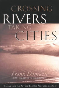 Crossing Rivers, Taking Cities 