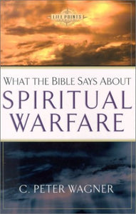 What the Bible Says About Spiritual Warfare 