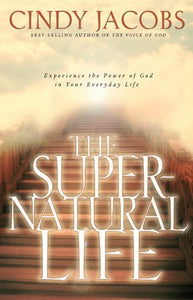 The Supernatural Life 