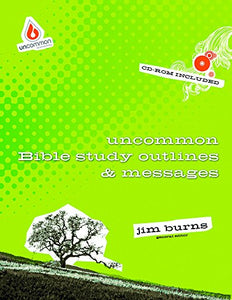 Uncommon Bible Study Outlines & Messages 