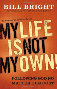 My Life Is Not My Own! 