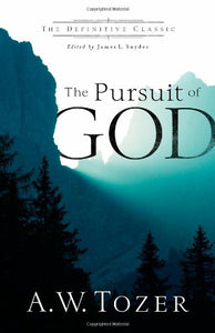 The Pursuit of God 