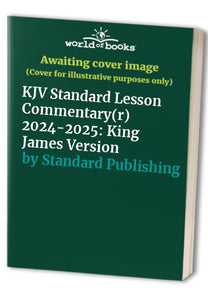 KJV Standard Lesson Commentary(r) 2024-2025 